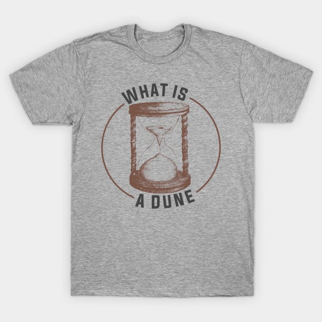 What Is A Dune T-Shirt by YourSelf101